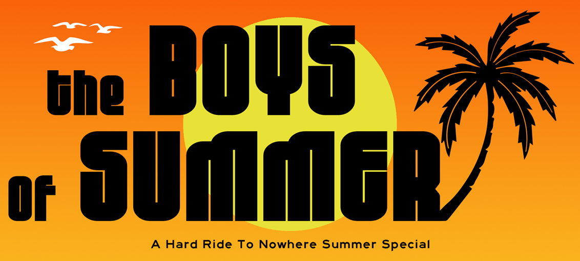 HRTN Special: The Boys of Summer (Part Three)